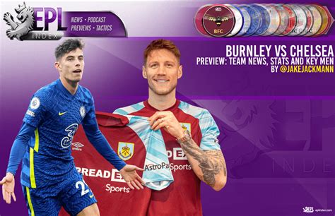 burnley f.c. vs chelsea f.c. lineups|chelsea vs burnley line up.